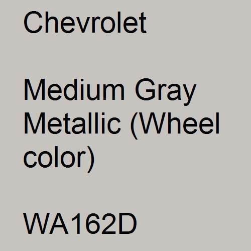 Chevrolet, Medium Gray Metallic (Wheel color), WA162D.
